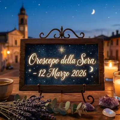 Oroscopo della Sera – 12 Marzo 2026