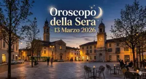 Oroscopo della Sera – 13 Marzo 2026